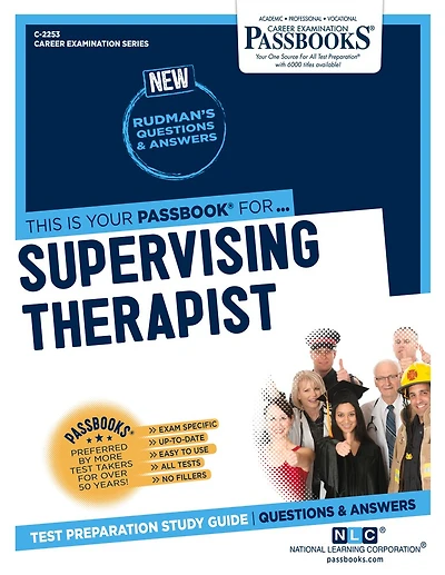 Supervising Therapist (C-2253): Passbooks Study Guide