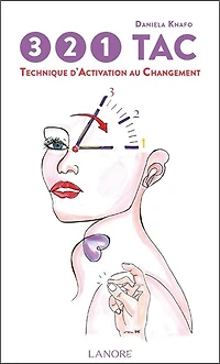 321 TAC : technique d'activation au changement: technique d'activation au changement