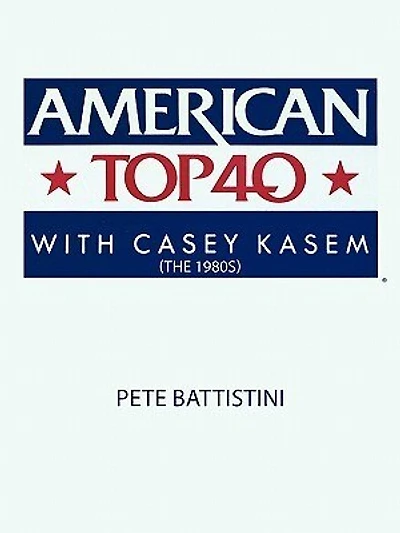 American Top 40 With Casey Kasem (the 1980s)