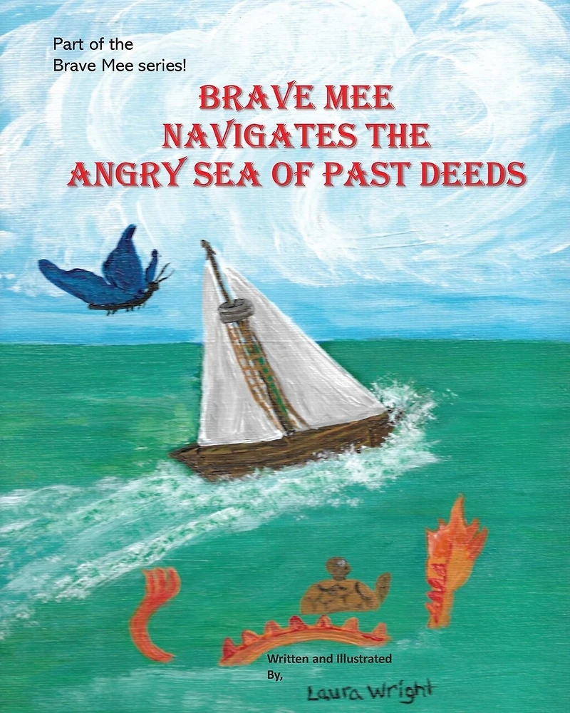 Brave Mee Navigates the Angry Sea of Past Deeds: Angry Sea of Past Deeds