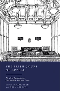 The Irish Court of Appeal: First Decade an Intermediate Appellate