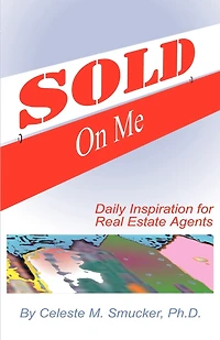 SOLD ON ME: Daily Inspiration for Real Estate Agents