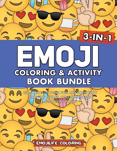 Emoji Coloring & Activity Book Bundle: 3-in-1 250+ Pages Of Pure Fun And Creativity: Drawing Guides, Coloring Pages & Activity Pages