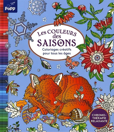 Les couleurs des saisons: coloriages créatifs pour tous les âges