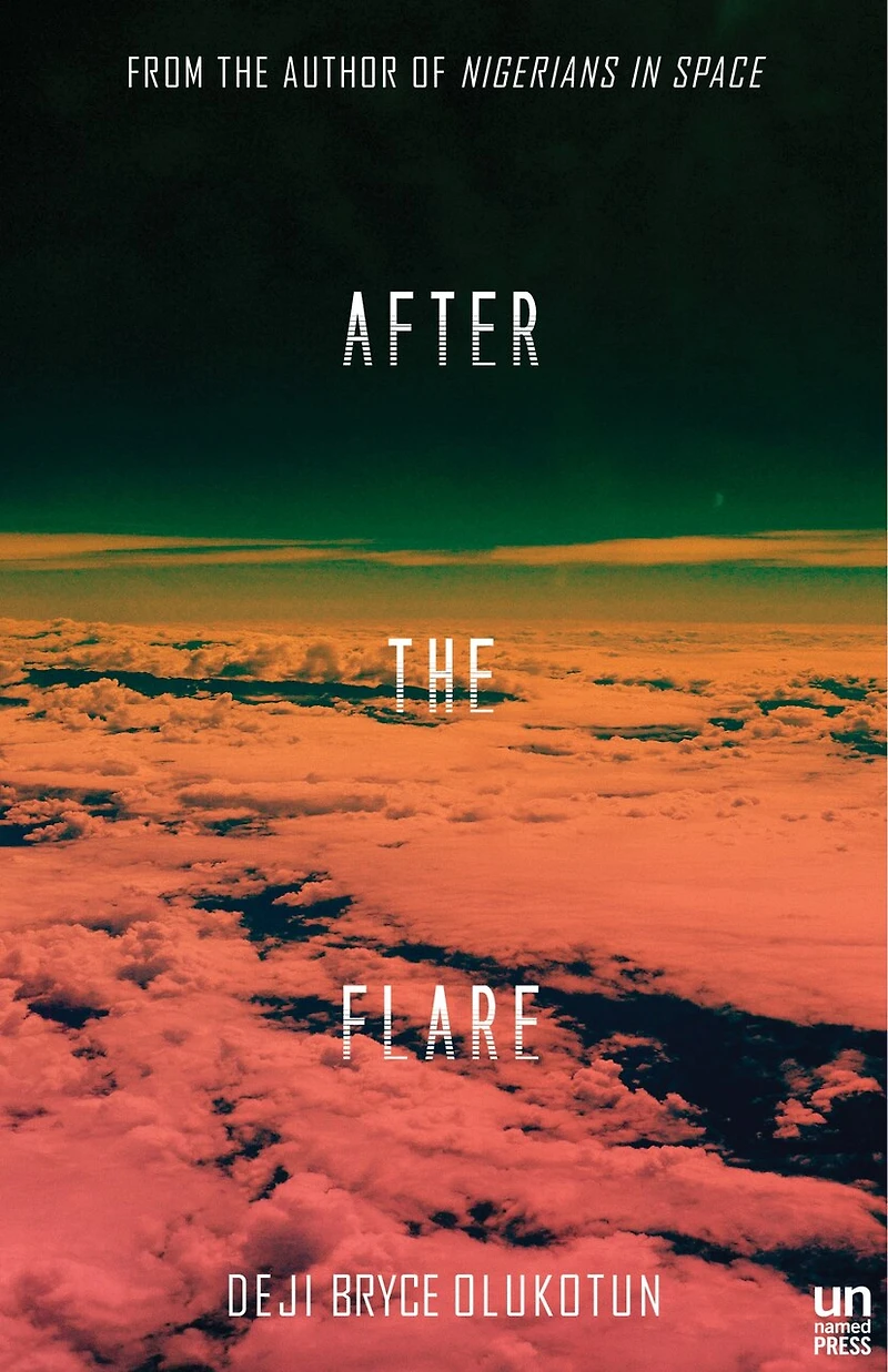 After The Flare: A Novel