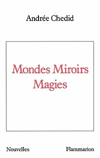 Mondes Miroirs Magies