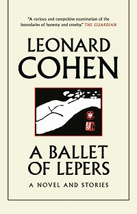 A Ballet of Lepers: Novel and Stories