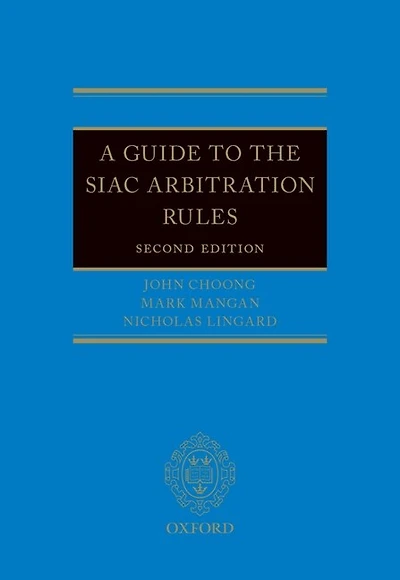 A Guide to the SIAC Arbitration Rules