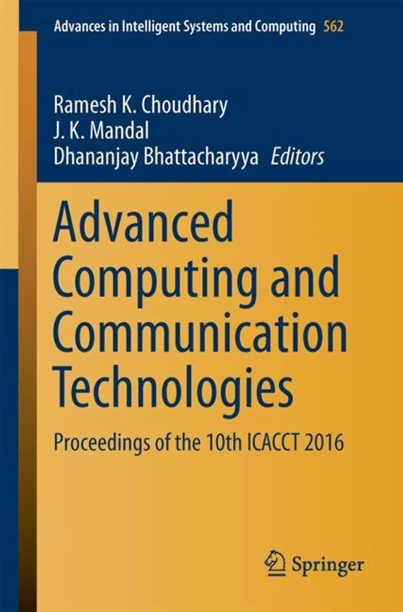 Advanced Computing And Communication Technologies: Proceedings Of The 10th Icacct, 2016