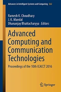 Advanced Computing And Communication Technologies: Proceedings Of The 10th Icacct, 2016