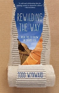 Rewilding the Way: Break Free to Follow an Untamed God