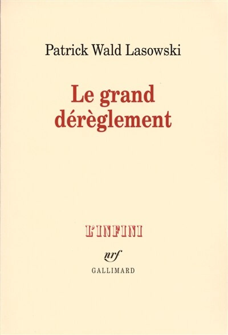 Le grand dérèglement: le roman libertin du XVIIIe siècle