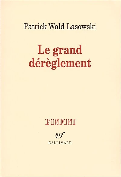 Le grand dérèglement: le roman libertin du XVIIIe siècle