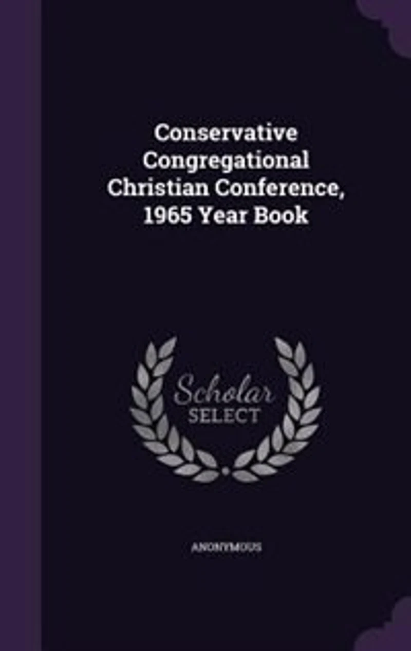 Conservative Congregational Christian Conference, 1965 Year Book