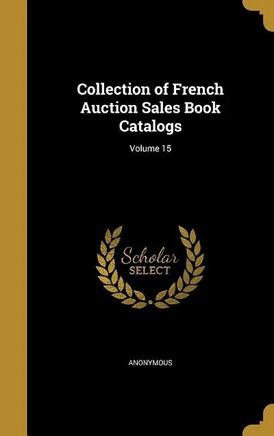 Collection of French Auction Sales Book Catalogs; Volume