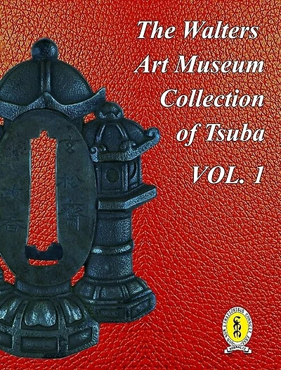 The Walters Art Museum Collection of Tsuba Volume 1