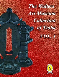 The Walters Art Museum Collection of Tsuba Volume 1