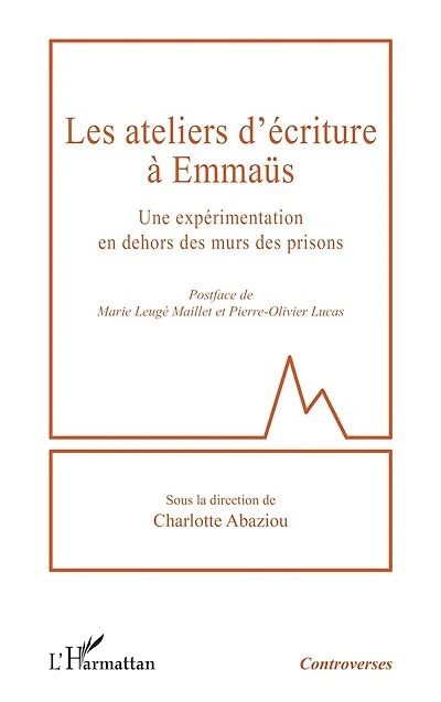 Les ateliers d’écriture à Emmaüs: Une expérimentation en dehors des murs des prisons