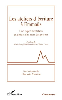 Les ateliers d’écriture à Emmaüs: Une expérimentation en dehors des murs des prisons