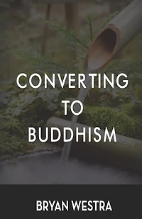 Converting To Buddhism