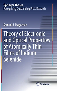 Theory Of Electronic And Optical Properties Atomically Thin Films Indium Selenide