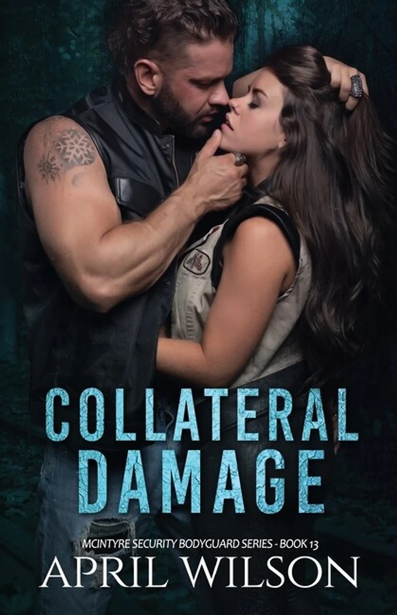 Collateral Damage: McIntyre Security Bodyguard Series - Book 13