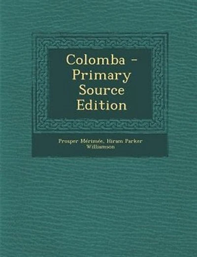 Colomba - Primary Source Edition