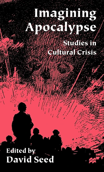 Imagining Apocalypse: Studies Cultural Crisis