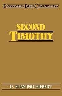 Second Timothy- Everyman's Bible Commentary