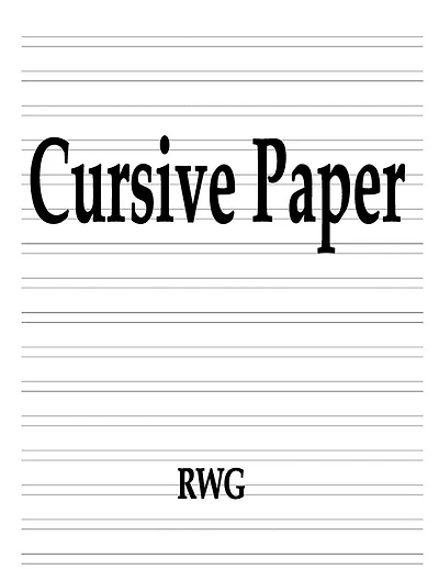 Cursive Paper: 150 Pages 8.5" X 11"