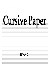 Cursive Paper: 150 Pages 8.5" X 11"