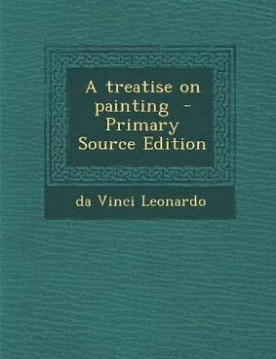 A treatise on painting  - Primary Source Edition
