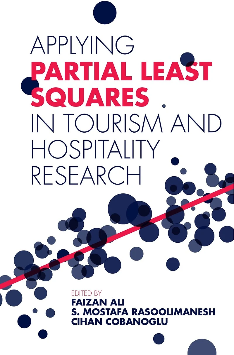 Applying Partial Least Squares Tourism and Hospitality Research