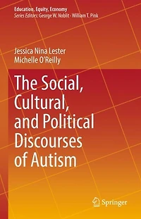 The Social, Cultural, And Political Discourses Of Autism