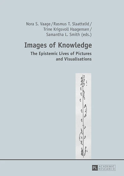 Images of Knowledge: The Epistemic Lives Pictures and Visualisations