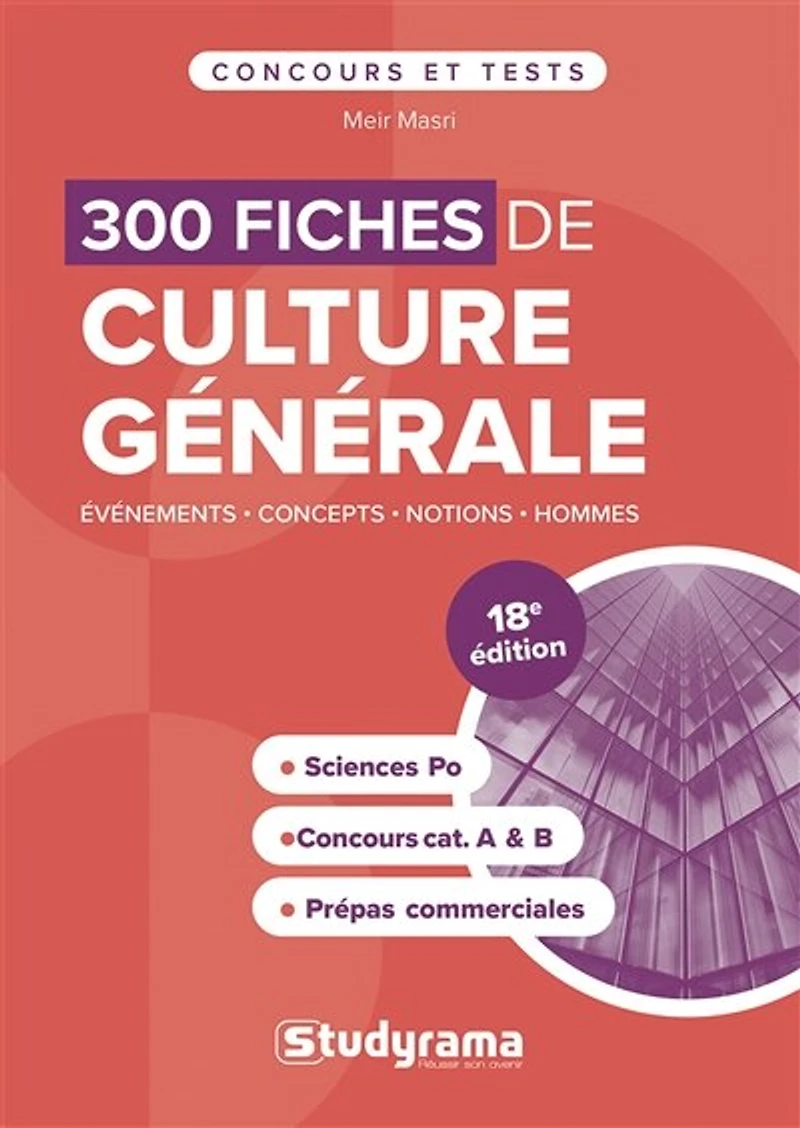 300 fiches de culture générale: événements, concepts, notions, hommes