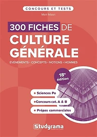 300 fiches de culture générale: événements, concepts, notions, hommes