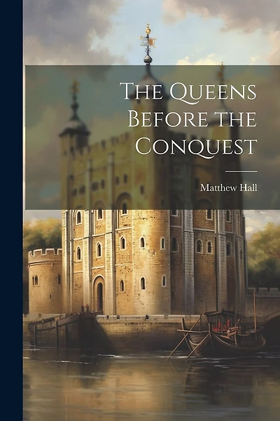 The Queens Before the Conquest