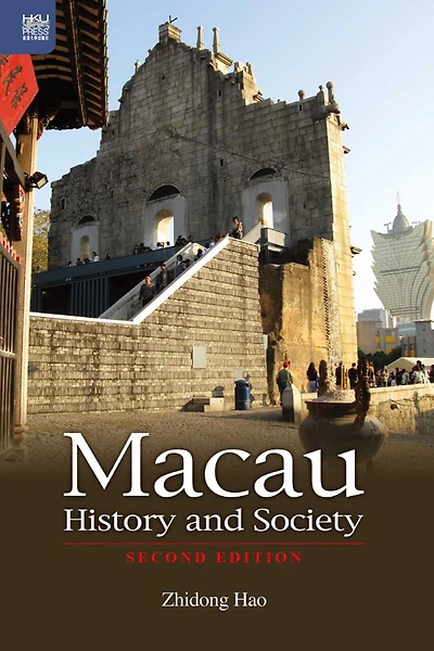 Macau History And Society, Second Edition