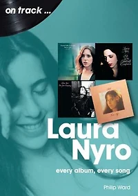 Laura Nyro: Every Album Song