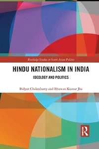 Hindu Nationalism India: Ideology And Politics