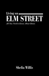 Living On Elm Street: All You Need To Know About Ghosts