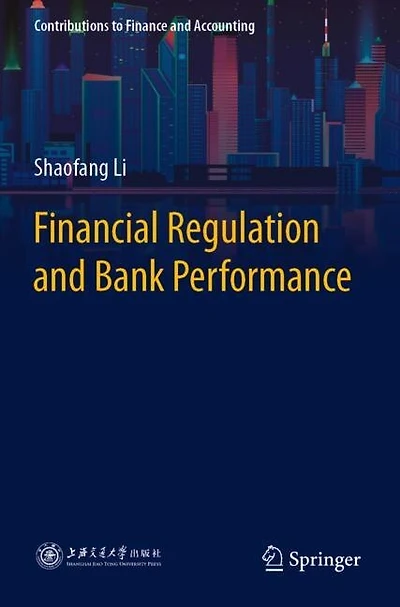 Financial Regulation and Bank Performance