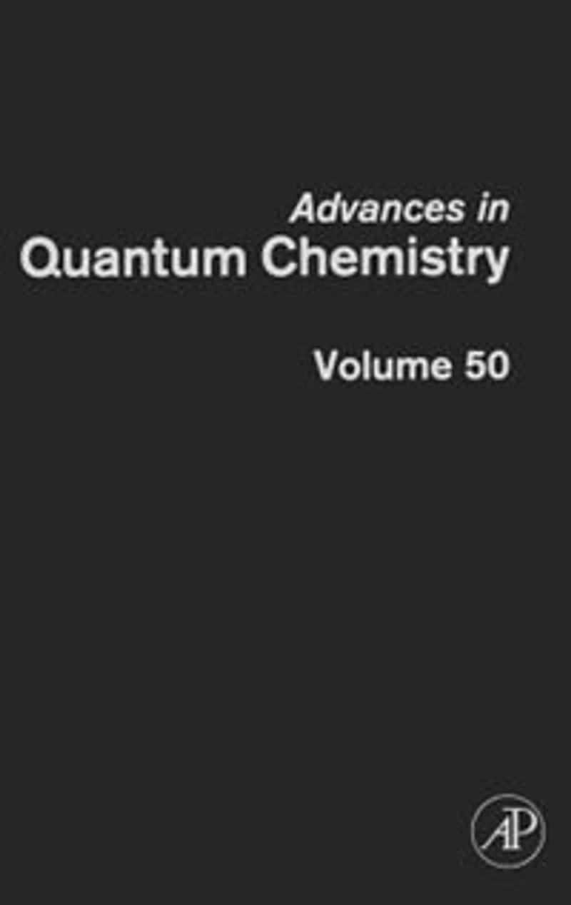 Advances In Quantum Chemistry: Response Theory And Molecular Properties