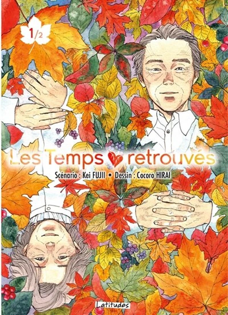 Les temps retrouvés, Vol. 1