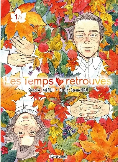 Les temps retrouvés, Vol. 1