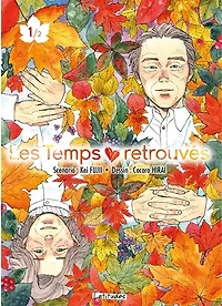 Les temps retrouvés, Vol. 1