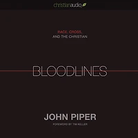Bloodlines: Race, Cross and the Christian