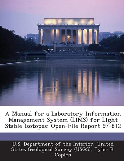 A Manual For A Laboratory Information Management System (lims) For Light Stable Isotopes: Open-file Report 97-812