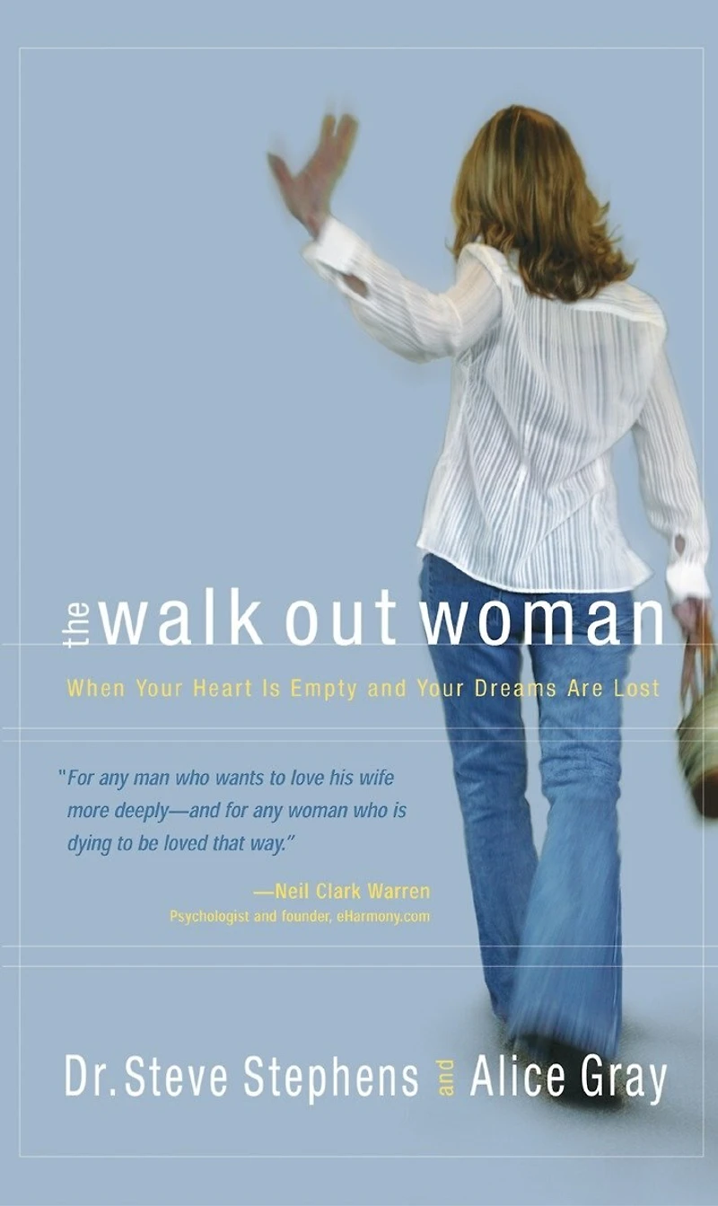 The Walk Out Woman: When Your Heart Is Empty and Dreams Are Lost